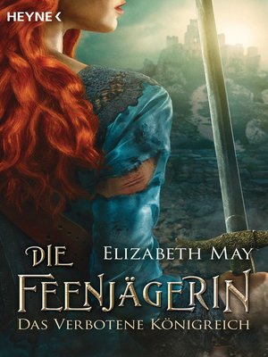 cover image of Die Feenjägerin – Das verbotene Königreich